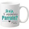 Gravure Events Mug - Et si je t'appelais Parrain - Baptême et Communion