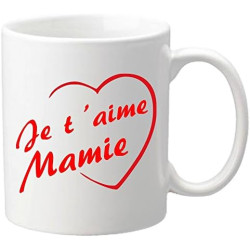 Mug – Je t'aime Mamie – Cadeau pour la fête des Grands Mères, Noël, Anniversaire, Pâques, Baptême (Mug pour Mamy)