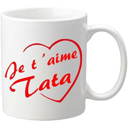 Mug Je t'aime Tata - Cadeau pour Noël, Anniversaire, Naissance, Baptême