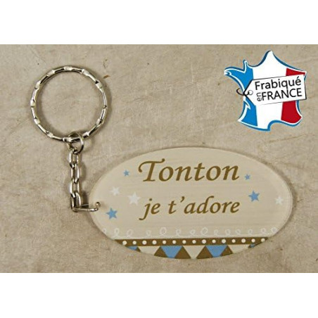 Porte Clef - Tonton je t'adore (Cadeau anniversaire, noël, annonce de naissance ...)