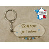 Porte Clef - Tonton je t'adore (Cadeau anniversaire, noël, annonce de naissance ...)