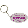 Porte Clef Je suis une Super ATSEM - Le Cadeau Original de Fin d'Année Scolaire. L'école est finie ! Vive les Vacances !