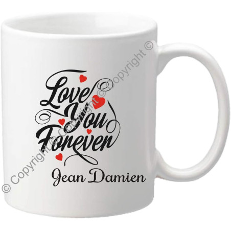 Mug personnalisé - Love you Forever - Tasse cadeau pour la Saint Valentin - Homme ou femme - Cadeau romantique pour un couple